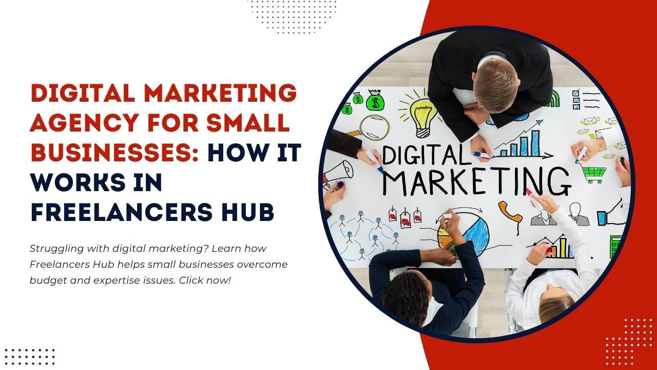 Digital Marketing Agency for Small Businesses - Freelancers Hub